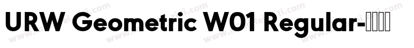 URW Geometric W01 Regular字体转换